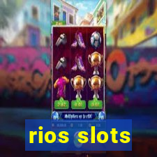 rios slots